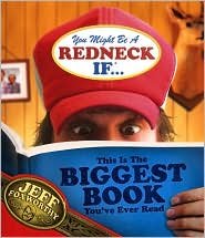 You Might Be a Redneck If...This Is the Biggest Book You've Ever Read