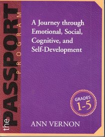 The PASSPORT Program: A Journey through Emotional, Social, Cognitive, and Self-Development/Grades 1-5