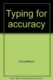 Typing for accuracy