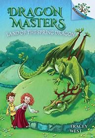 The Land of the Spring Dragon: A Branches Book (Dragon Masters #14) #14) (14)