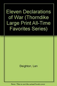 Eleven Declarations of War (Thorndike Large Print All-Time Favorites Series)