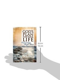 God's Plan for Your Life: Overcoming Tough Times