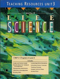 Holt Life Science - Teaching Resources - Unit 3 (Chapters 8 and 9)