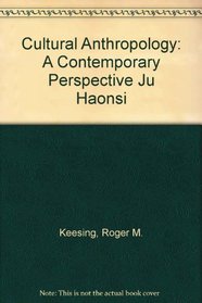 Cultural Anthropology: A Contemporary Perspective Ju Haonsi