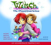 The Disappearance: W.I.T.C.H. Book 2