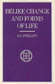 Belief, Change and Forms of Life (Library of Philosophy and Religion)