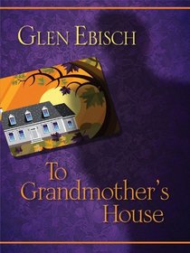 To Grandmother's House (Large Print)