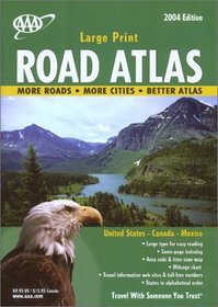 AAA Large Print Road Atlas 2004 (Aaa North American Road Atlas (Large Print))