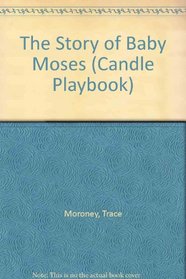 The Story of Baby Moses (Candle Playbook)
