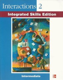 Interactions Two: Integrated Skills Edition