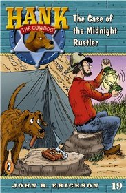 The Case of the Midnight Rustler (Hank the Cowdog, Bk 19)