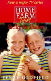 Shelley the Shadow (Home Farm Twins S.)