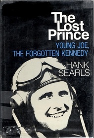The Lost Prince : Young Joe, the Forgotten Kennedy