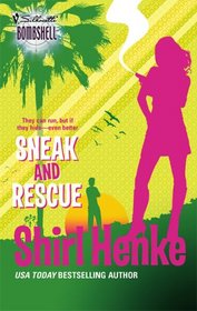 Sneak and Rescue (Silhouette Bombshell, No 81)