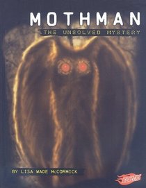 Mothman: The Unsolved Mystery (Blazers)