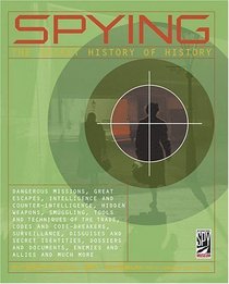 SPYING: The Secret History of History