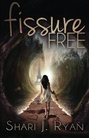 Fissure Free (The Schasm Series) (Volume 2)