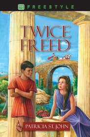 Twice Freed (Freestyle Fiction 12)