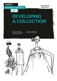 Basics Fashion Design: Developing a Collection