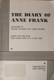 The Diary of Anne Frank (Based Upon the Book, Anne Frank: Diary of a Young Girl)