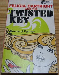 Felicia Cartright and The Case of the Twisted Key