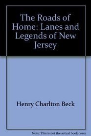 The Roads of Home: Lanes and Legends of New Jersey