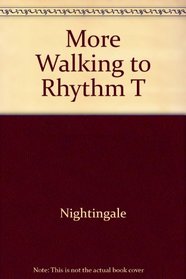 More Walking to Rhythm