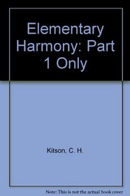 Elementary Harmony: Volume 1