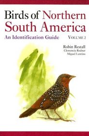Birds of Northern South America: An Identification Guide, Volume 2: Plates and Maps