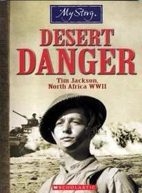Desert Danger : Tim Jackson, North Africa, WWII