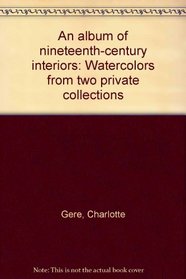 An album of nineteenth-century interiors: Watercolors from two private collections