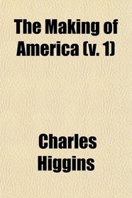 The Making of America (v. 1)