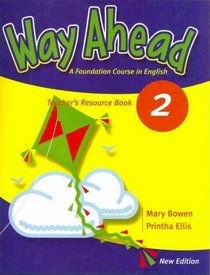 Way Ahead: Teacher Resource Book Level 2