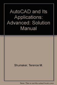 Autocad & Its Applications: Basics-Release Advanced-Release/Teachers