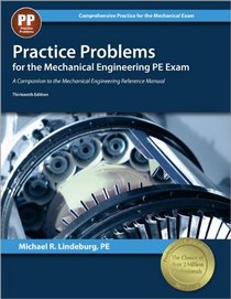 Practice Problems for the Mechanical Engineering PE Exam: A Companion to the Mechanical Engineering Reference Manual