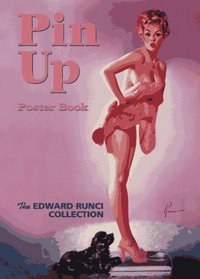 Pin-Up Poster Book: The Edward Runci Collection