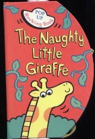 The Naughty Little Giraffe (Rockers)