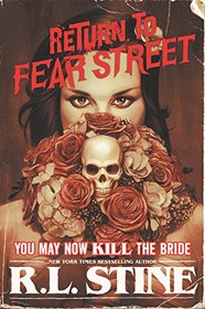 You May Now Kill the Bride (Return to Fear Street)