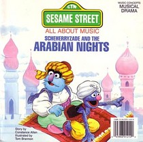 Scheherryzade and the Arabian Nights (Sesame Street Learn About Music)
