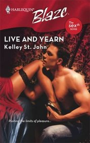 Live And Yearn (Harlequin Blaze, No 421)