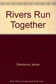 Rivers run together