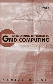 NETWORKING APPROACH TO GRID COMPUTING