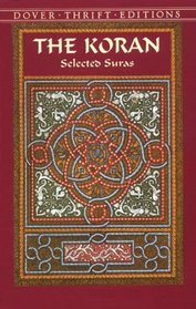 The Koran : Selected Suras (Dover Thrift Editions)