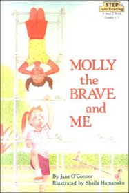 Molly the Brave and Me