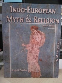 INDO-EUROPEAN MYTH AND RELIGION: A MANUAL