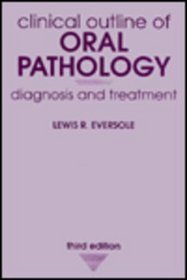 Clinical Outline of Oral Pathology: Diagnosis and Treatment