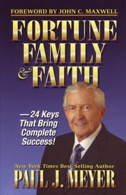 Fortune Family & Faith-24 Keys That Bring Complete Success!