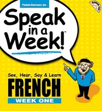 Speak in a Week!: French Week One (Speak in a Week)