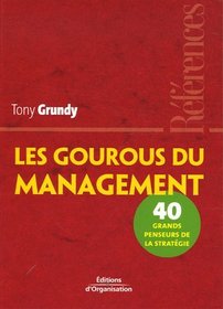 Les gourous du management (French Edition)