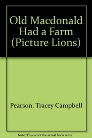 Old Macdonald Had a Farm (Picture Lions)